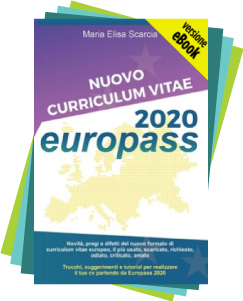 Nuovo Curriculum Vitae Europass 2020 (versione in eBook) di Maria Elisa Scarcia